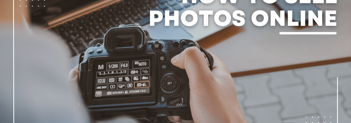 How to Sell Photos Online