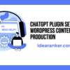 CHATGPT plugin setup for wordpress content production